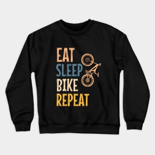 Eat sleep bike repeat Crewneck Sweatshirt